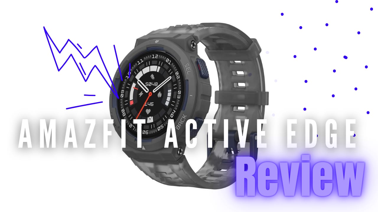 Amazfit Active Edge: Un smartwatch de excelente precio y calidad