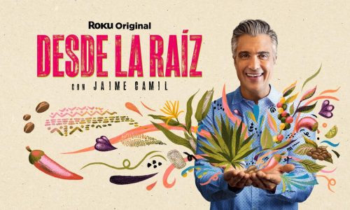 Explora el alma de México en ‘Desde la Raíz’: la nueva serie, ya disponible en The Roku Channel